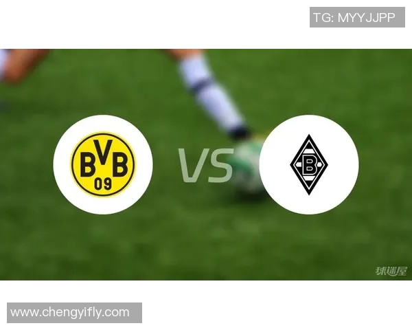 门兴与多特蒙德对阵阵容分析及比赛前瞻探讨